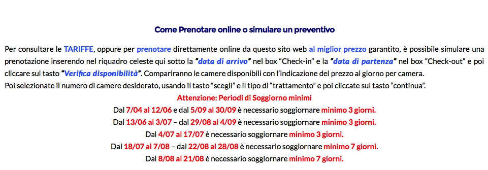 Istruzioni per prenotare online o simulare un preventivo su un sito di prenotazioni, con periodi di soggiorno minimo indicati.
